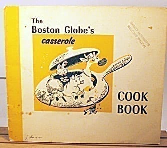 Boston Globe's Casserole Cook Book, 1955