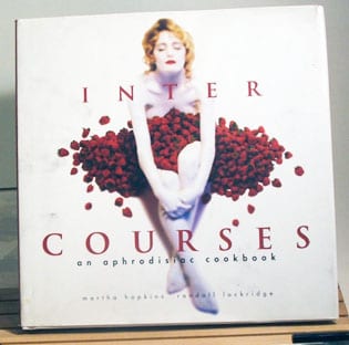 Inter Courses: Aphrodisiac Cookbook