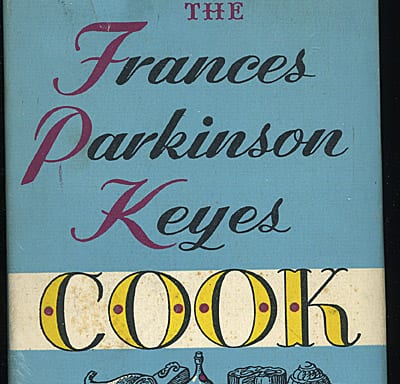 Frances Parkinson Keyes Cook Book