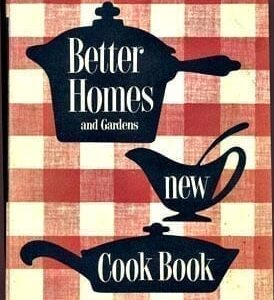 1953, 1962 Better Homes Gardens New Cook Book, Excellent Vintage Condition