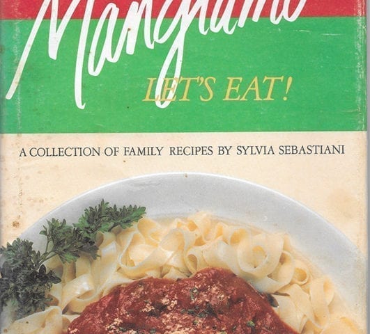 Mangiamo: Sebastiani Family Cookbook, 1970