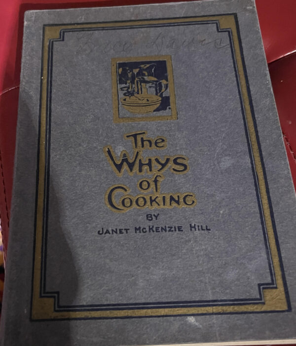 Whys of Cooking, Janet McKenzie Hill, 1922