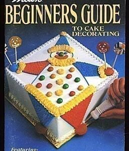 Wilton Beginners Guide to Cake Decorating