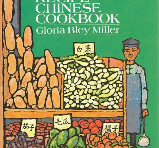 Thousand Recipes Chinese Cookbook, Gloria Bley Miller, 1970, 1981