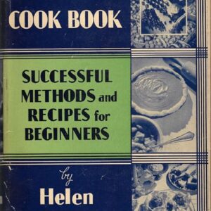 Merry Mixer Cook Book Successful Methods and Recipes for Beginners