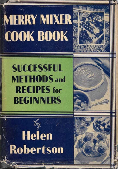 Merry Mixer Cook Book Successful Methods and Recipes for Beginners