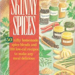 Skinny Spices, by Erica Levy Klein, 1993. 50 Nifty Homemade Spice Blends. As-If-New Condition!