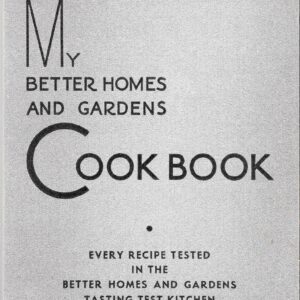 My Better Homes and Gardens Cook Book, 1930, 1936