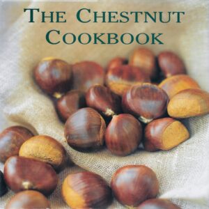 Chestnut Cookbook, 2000, Published by Hamlyn. New Cookbook, First Edition, First Printing