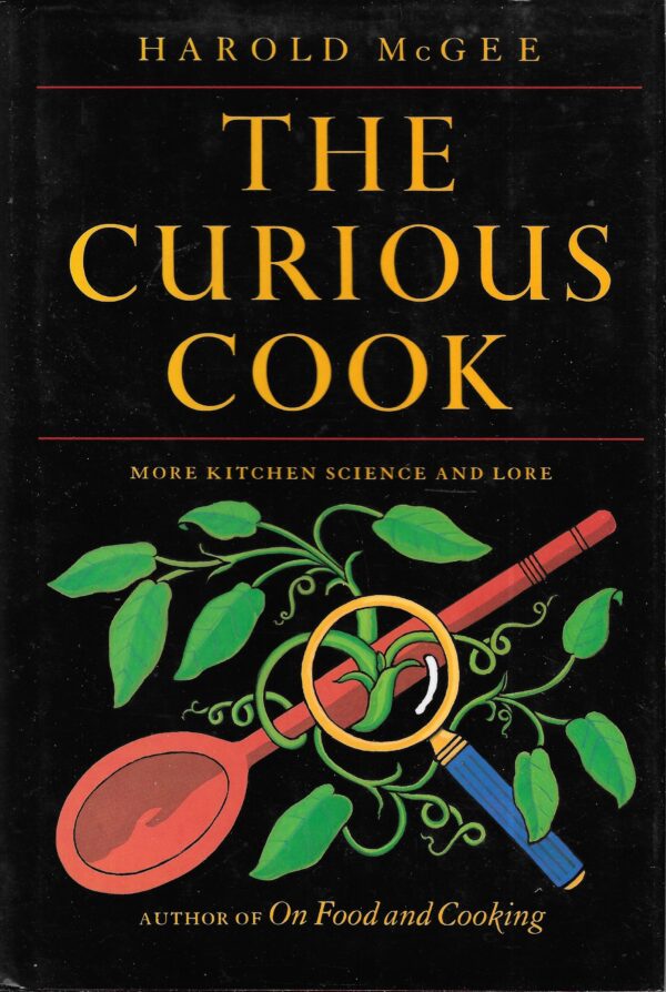 Curious Cook Harold McGee 1990