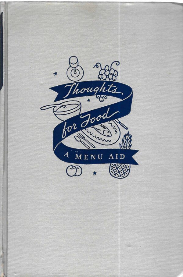 Thoughts for Food a Menu Aid, 1938, First Edition