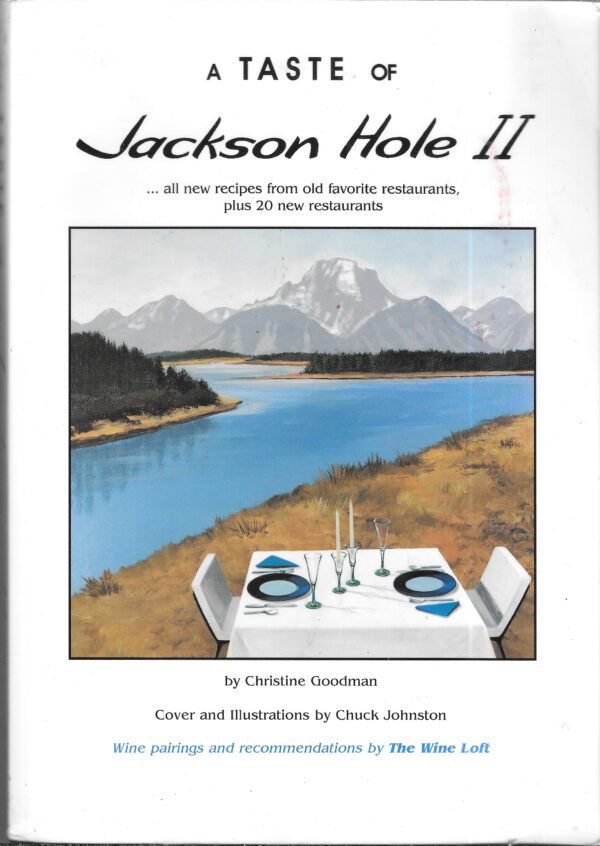 Taste of Jackson Hole II, 2001, Christine Goodman