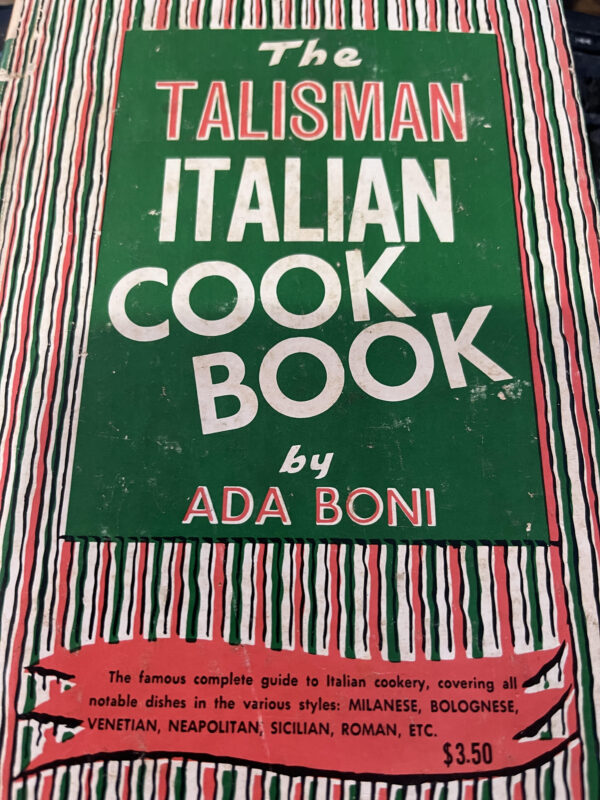 Talisman Italian Cook Book, Ada Boni, 1950, 1973, As-If-New Condition!