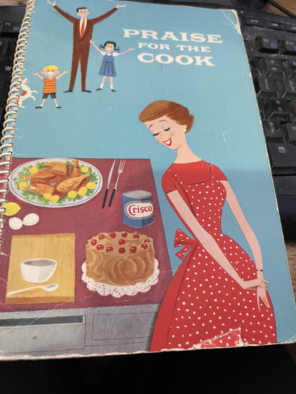 Praise for the Cook, 1959, Published by Crisco.