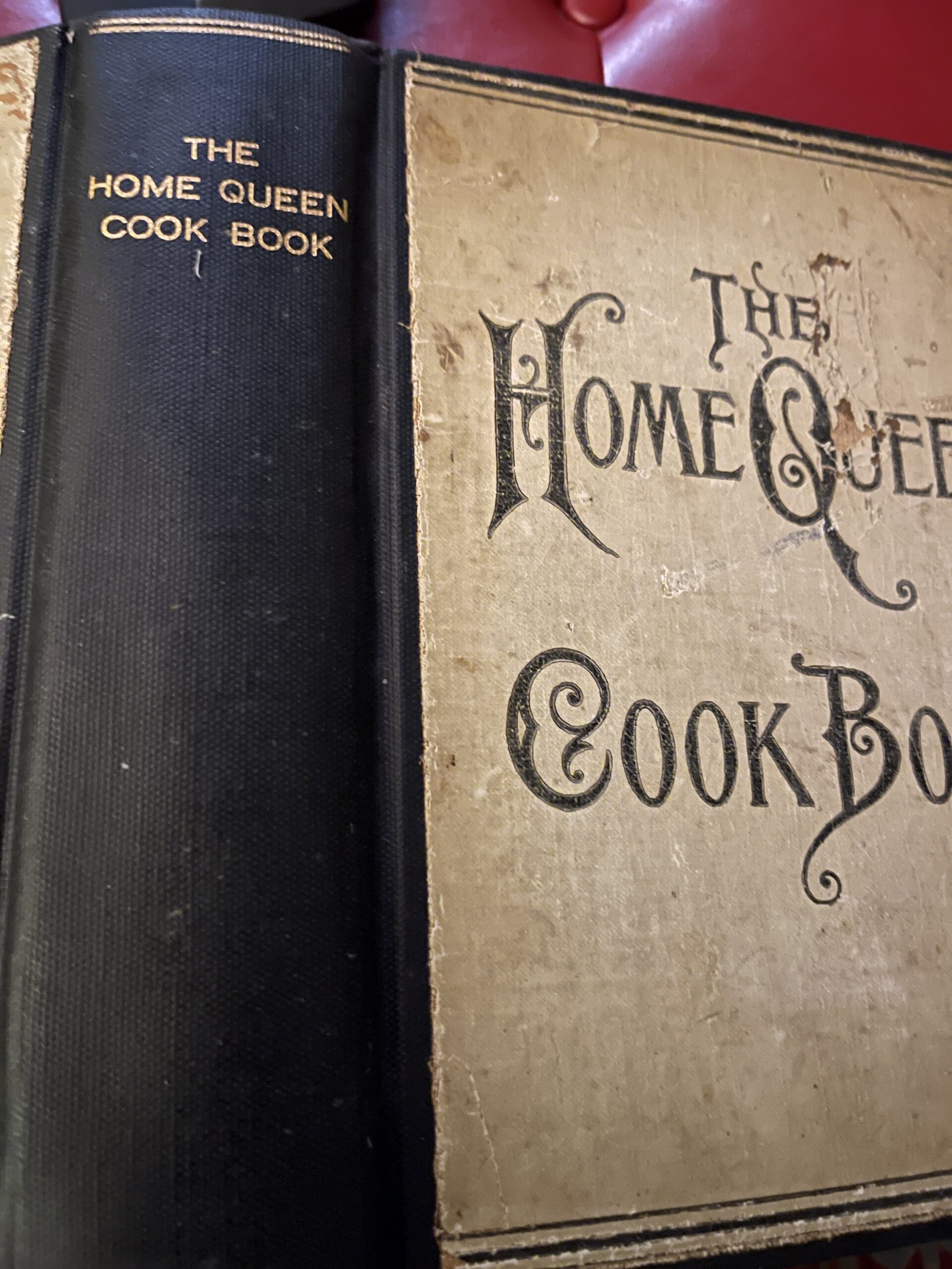 The Home Queen Cookbook M.A. Donohue 1901 Original